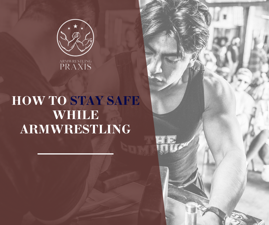 How To Stay Safe While Armwrestling